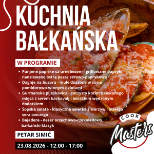 Kuchnia Bałkańska z Petarem Simić - 23.08.2026